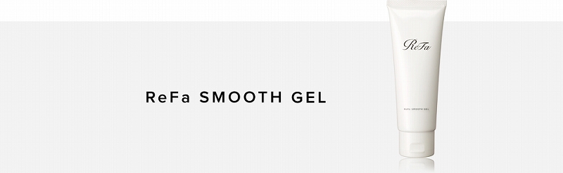 ReFa SMOOTH GEL
